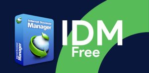 IDM Crack Download with Patch Download {100% Free}